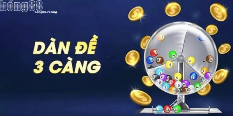 Dàn Đề 3 Càng Là Gì?