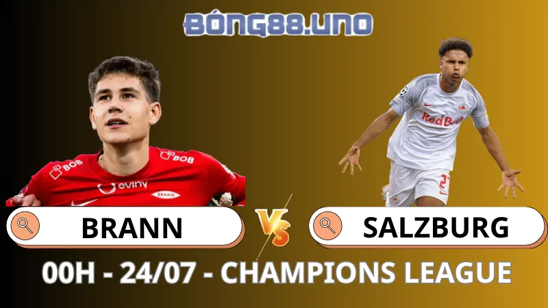 Nhận Định Champions League - Brann vs Salzburg - 24/07/2025