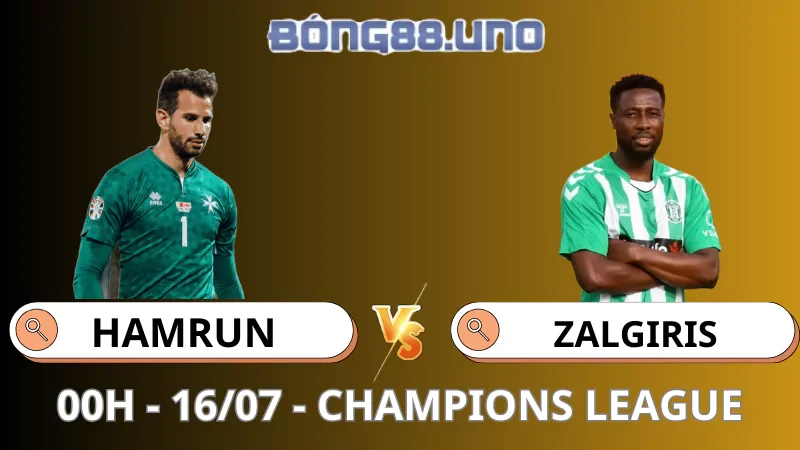 Nhận Định Champions League - Hamrun vs Zalgiris - 16/07/2025