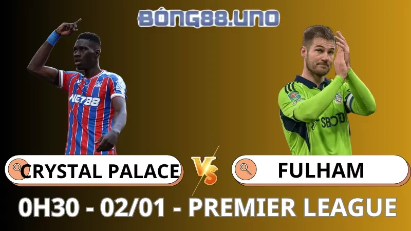 Soi Kèo Crystal Palace Vs Fulham