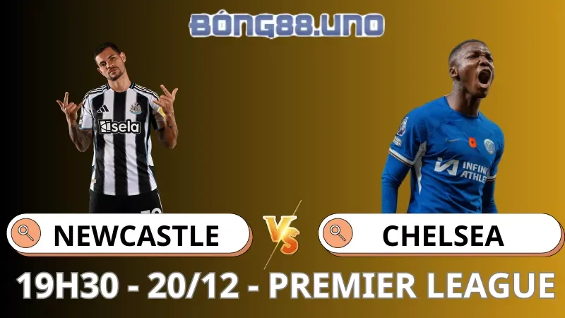 Soi Kèo Newcastle Vs Chelsea