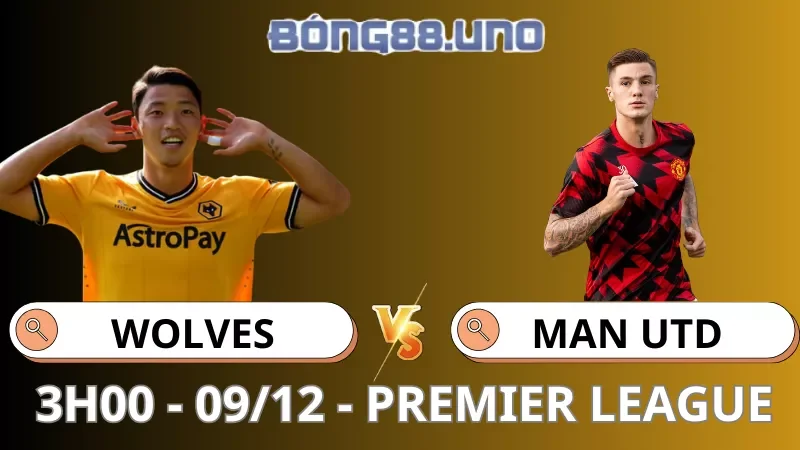 Soi Kèo Wolves Vs MU - Premier League - 09/12/2025