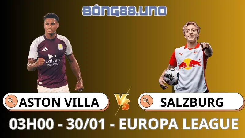 Soi Kèo Aston Villa Vs Salzburg