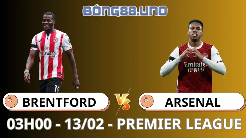 Soi Kèo Brentford Vs Arsenal